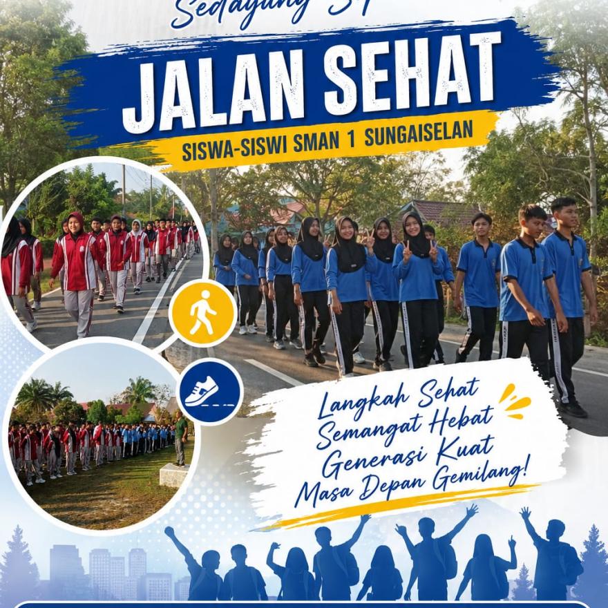 Jalan Sehat Jumat 24 Juli 2026 SMAN 1 SUNGAISELAN